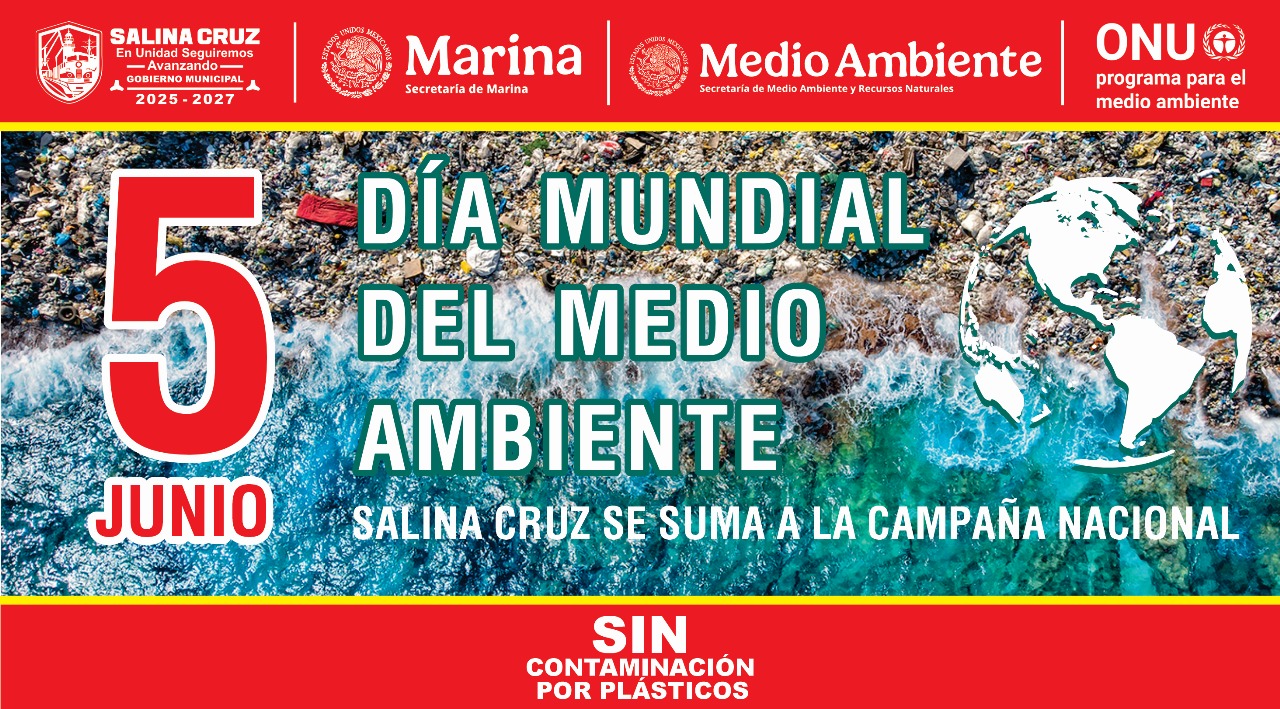 MEGA LIMPIEZA EN EL MARCO DEL DÍA MUNDIAL DEL MEDIO AMBIENTE, SALINA CRUZ, OAXACA.